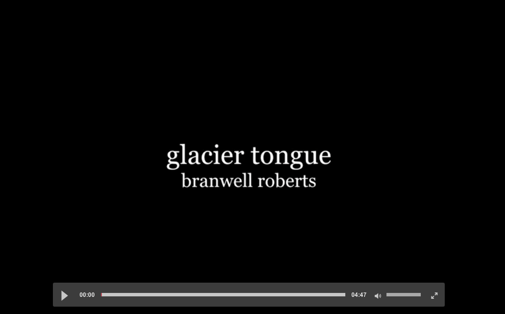 A black screen with white text: Glacier tongue, Branwell Roberts